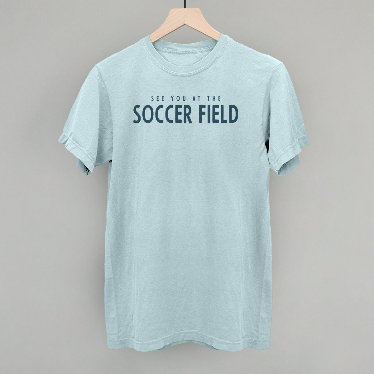 See You At The Soccer Field