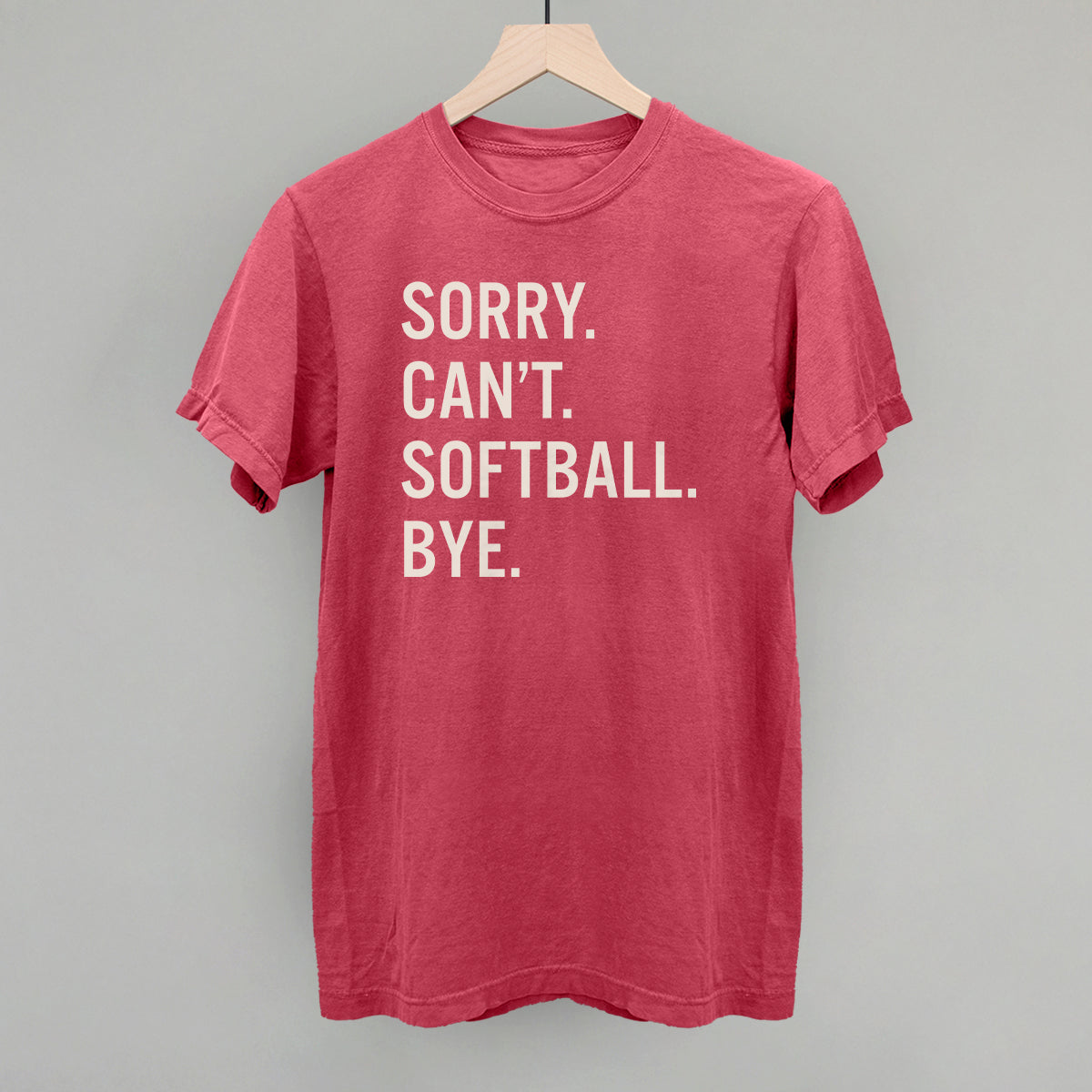 Sorry Can't Softball Bye