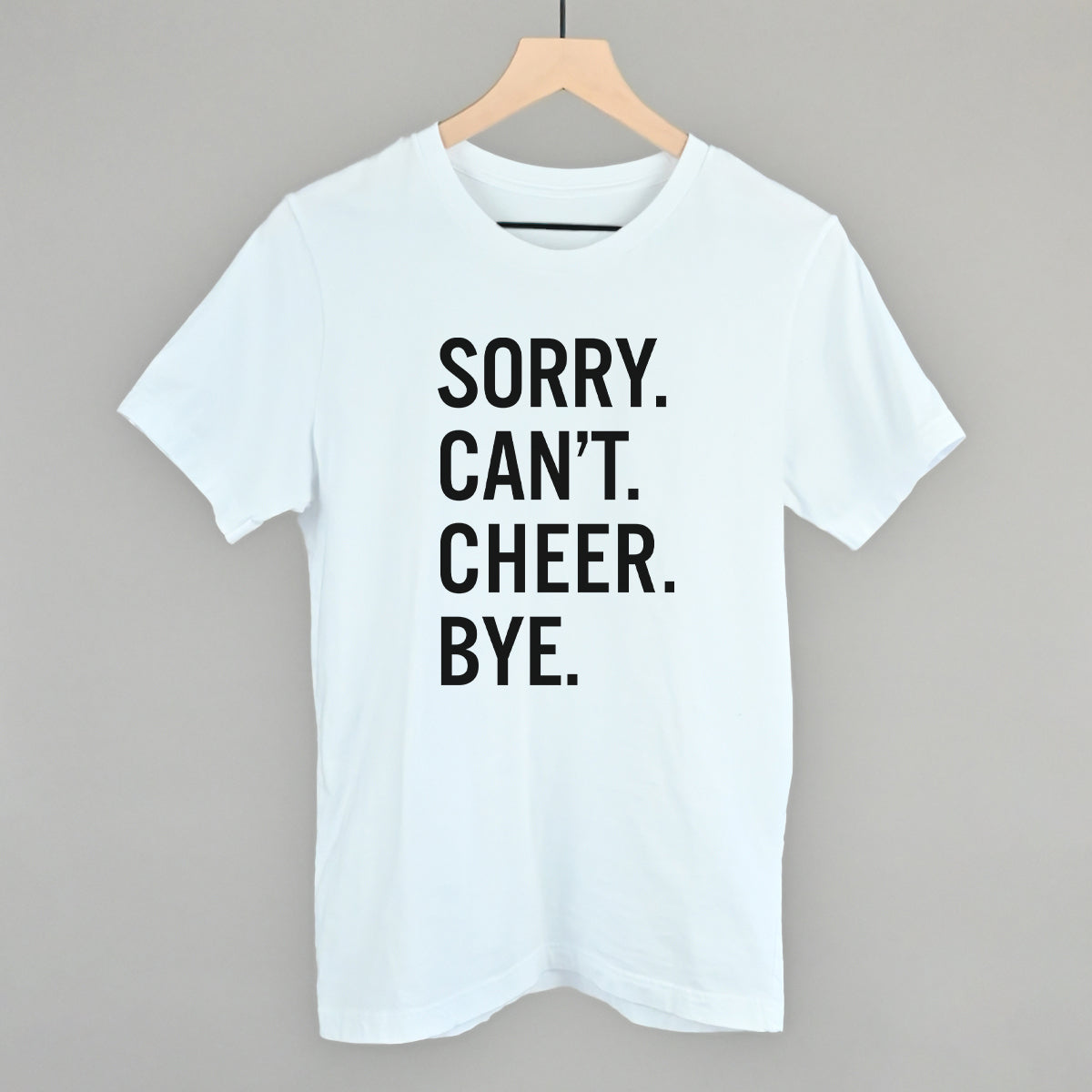 Sorry Can't Cheer Bye