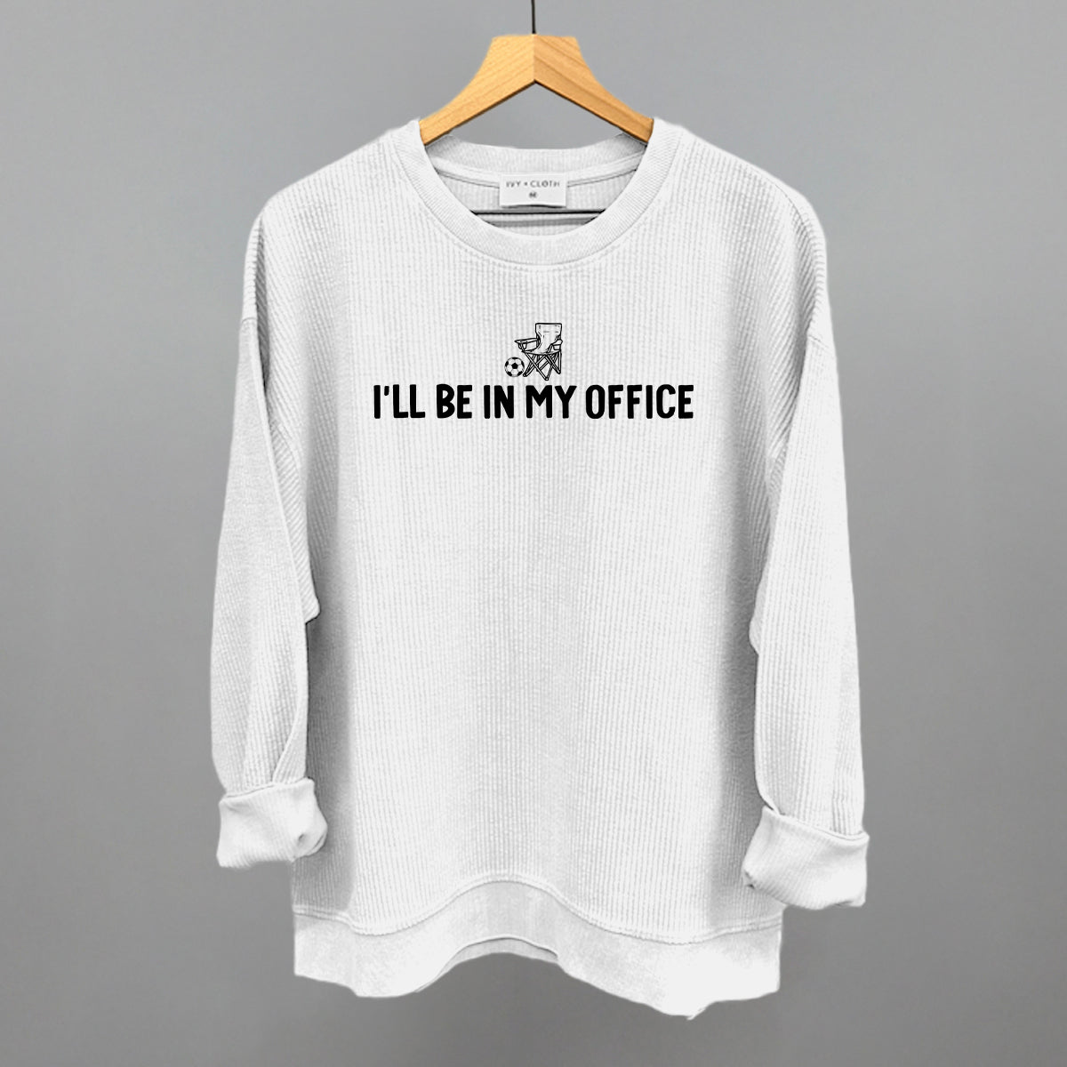 I'll Be In My Office (Soccer)