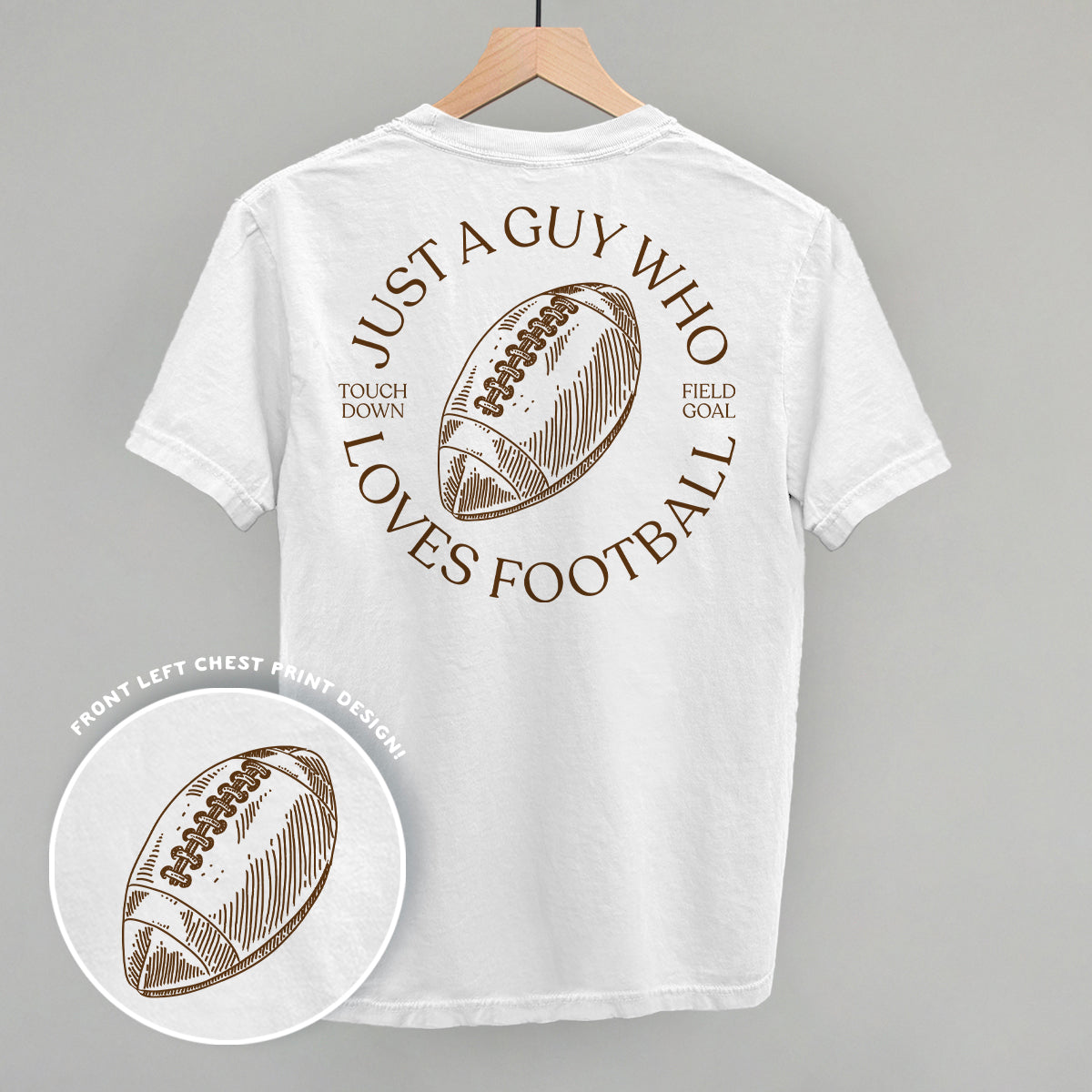 Just A Guy Who Loves Football (Back Print)